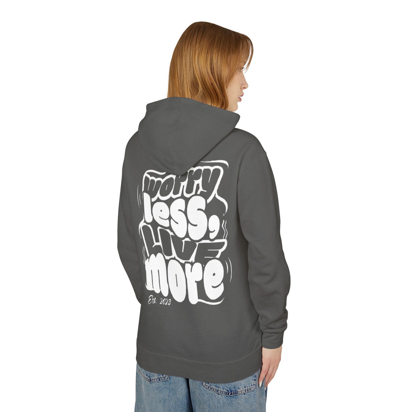 Worry Less, Live More Hoodie
