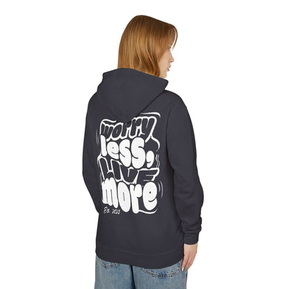 Worry Less, Live More Hoodie
